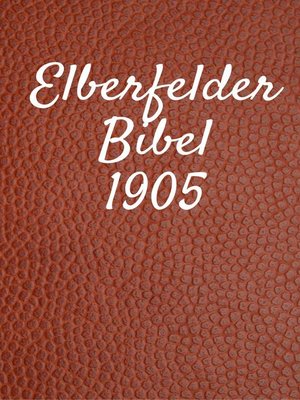 cover image of Elberfelder Bibel 1905